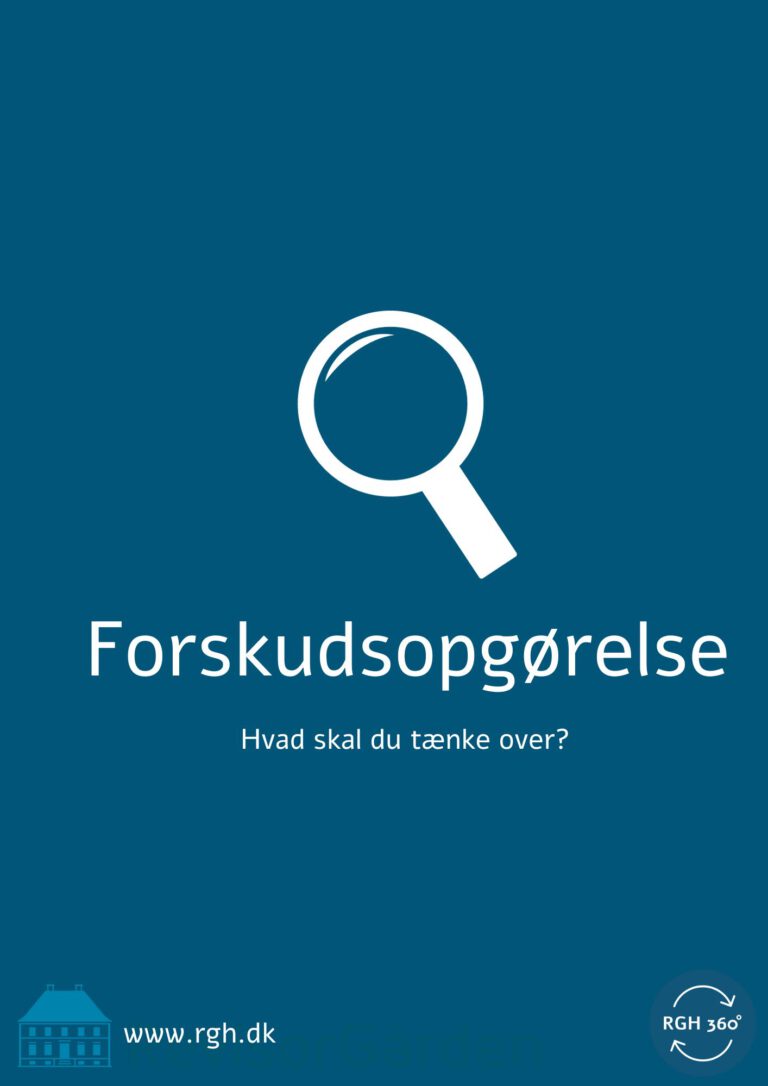 Forskudsopgørelse, hvad skal du overveje?